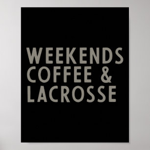Póster Café de fin de semana y Lacrosse 1