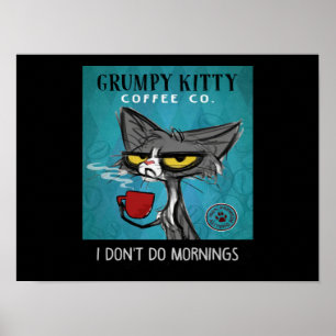 Póster Café de gato de Tuxedo no hago las mañanas Grumpy