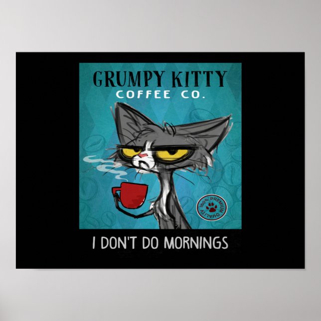 Póster Café de gato de Tuxedo no hago las mañanas Grumpy  (Frente)