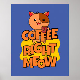 Póster Café Derecha Meow   Kawaii   Gato gracioso