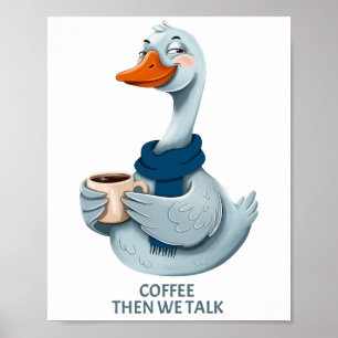 Póster Café Funny Goose – Café y Luego Hablamos