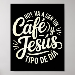Póster Café Jesús Tipo De Día Fe Cristiana Café Español