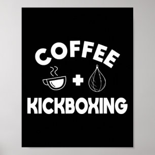 Póster Café + Kickboxing Kickboxer Karate Boxeo Luchador