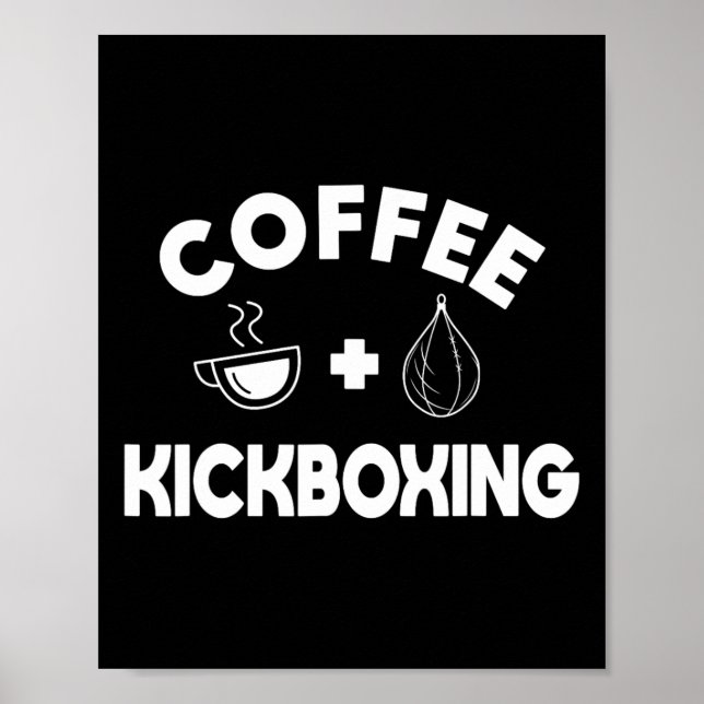 Póster Café + Kickboxing Kickboxer Karate Boxeo Luchador (Frente)