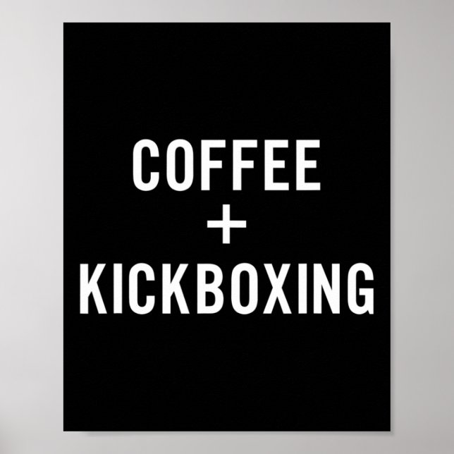 Póster Café + Kickboxing Para Kickboxer  (Frente)