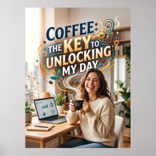 Póster café la clave para desbloquear mi día