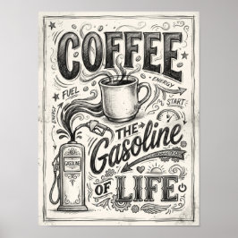 Póster café la gasolina de la vida