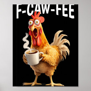 Póster Café Pollo Divertido Humor Mañana Oficina F-caw-f 