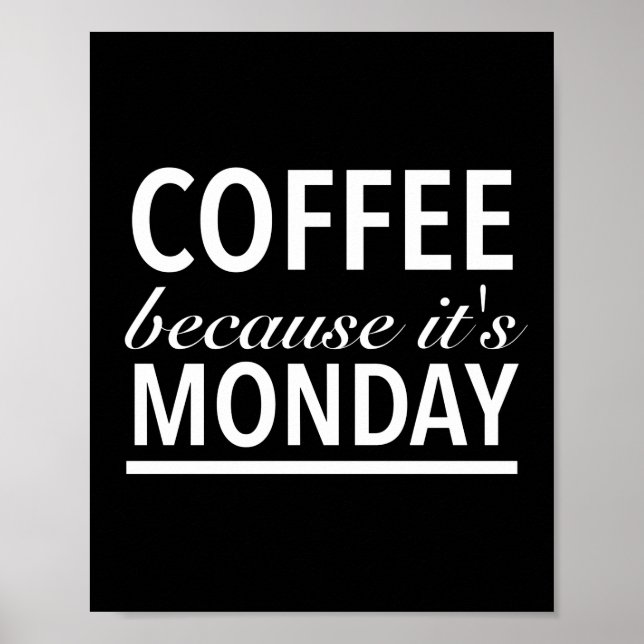 Póster Café porque es lunes citas divertidas blancas (Frente)