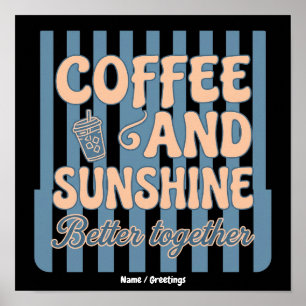Póster  Café Retro Groovy y Sol Mejor Juntos 