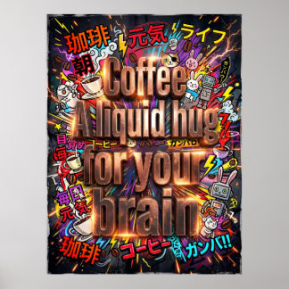 Póster café un abrazo líquido para tu cerebro