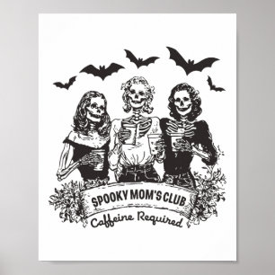 Póster Cafeína Club Fantasma de Mamá Requiere Coff de Hal