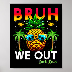 Póster Cafetería Trabajador Fin De Escuela Bruh We Out Lu