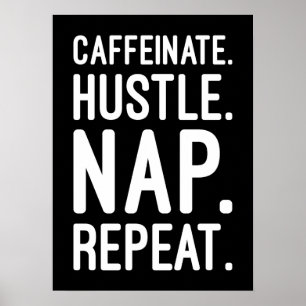 Póster Caffeinate Hustle Nap Repetir - Motivación diverti