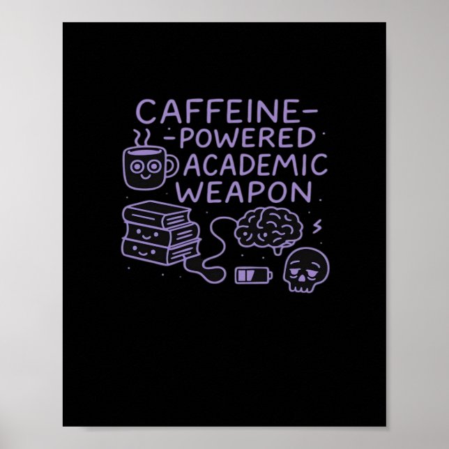Póster Caffeine-Powered Academic Weapon Classic (Frente)