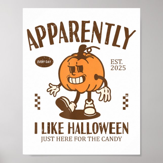 Póster Calabaza Divertida Aparentemente, Me Gusta Hallowe (Frente)