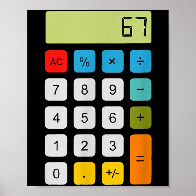 Póster Calculator 67 Six Seven Funny Math Meme  (Frente)