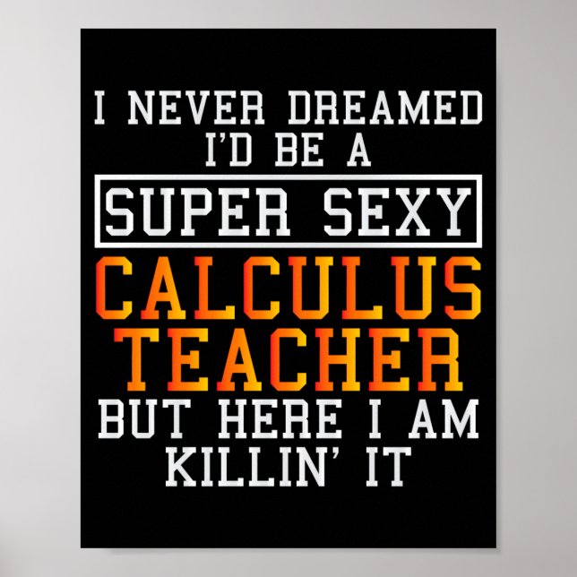 Póster Calculus Teacher Funny Math Professor  (Frente)