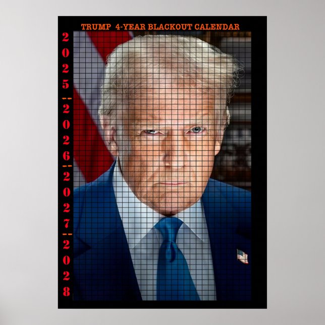 PÓSTER CALENDARIO DE BLOQUEO DE 4 AÑOS DE TRUMP (Frente)