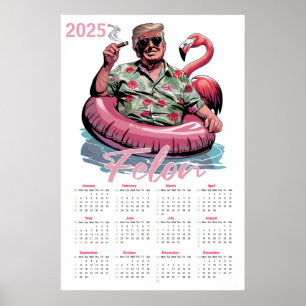 Póster Calendario Tropical Donald Trump Felon 2025