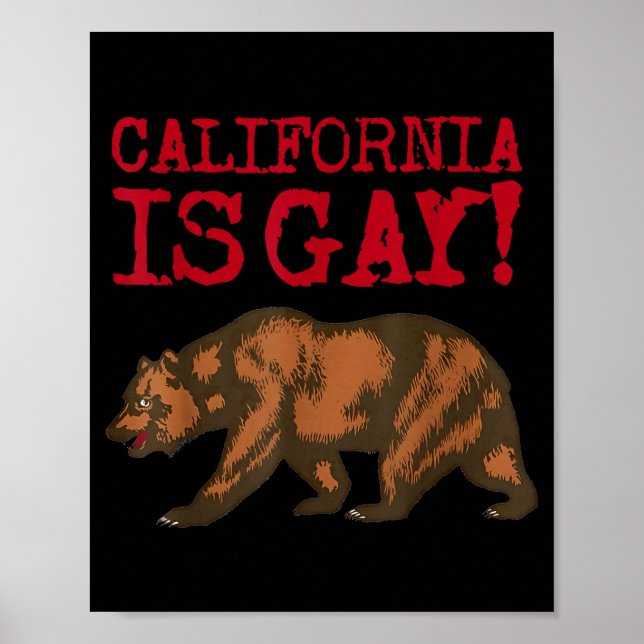 Póster California Is Gay Funny Bear Saying Quote Lgbt Men (Frente)