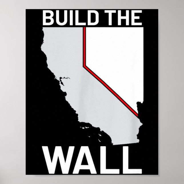 Póster California Nevada Build The Wall Ca Nv  (Frente)