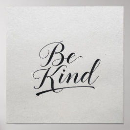 Póster Caligrafía clásica de "Be Kind" - Elegancia simple