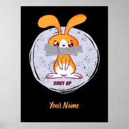 Póster Cállate Conejo Diseño Divertido Sarcástico Cómic