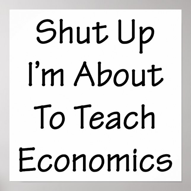 Póster Cállate, estoy a punto de enseñar economía (Frente)