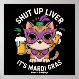 Póster Cállate Hígado, Es Celebraciones de Mardi Gras