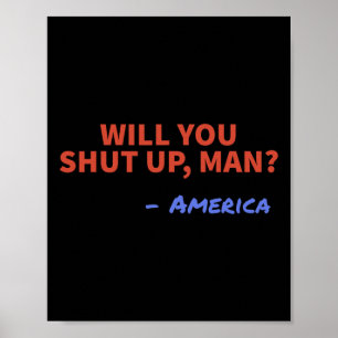 Póster ¿Cállate hombre - América Joe Biden Donald Tr