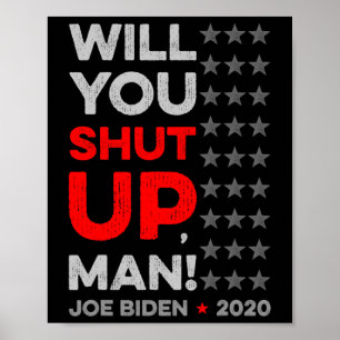 Póster Cállate hombre Joe Biden Donald Trump Dete V