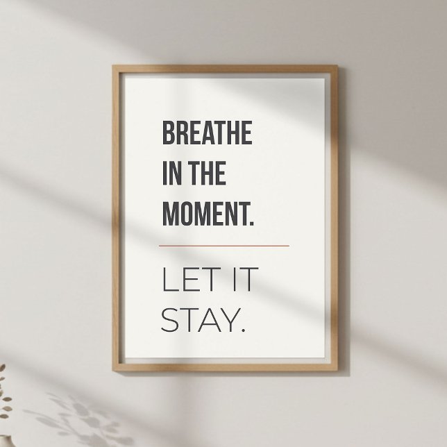 Póster Calm Meditation Decor, Minimal Mindfulness Quote (Subido por el creador)
