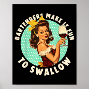 Póster Camareros Hacen Que Sea Divertido Tragar Camiseta