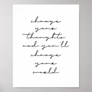 Póster Cambia tus pensamientos y cambiarás tu mundo