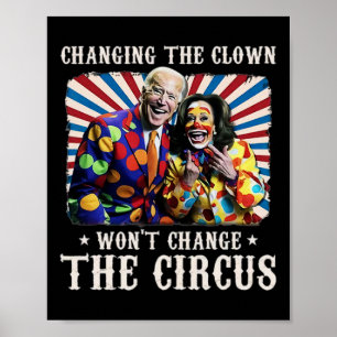 Póster Cambiar al payaso no cambiará el circo Kamala
