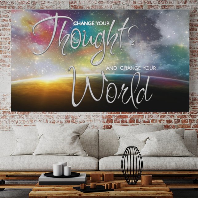 Póster Cambiar su Poster mundial (Change Your Thoughts and Change Your World)