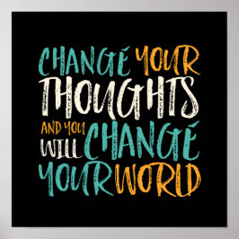 Póster Cambiar tu pensamiento cambia tu mundo inspirador