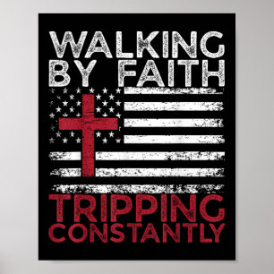 Póster Caminando por fe tropezando constantemente Biblia 