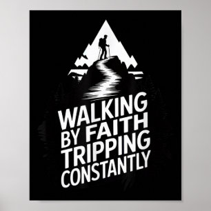 Póster Caminando por fe tropezando constantemente senderi