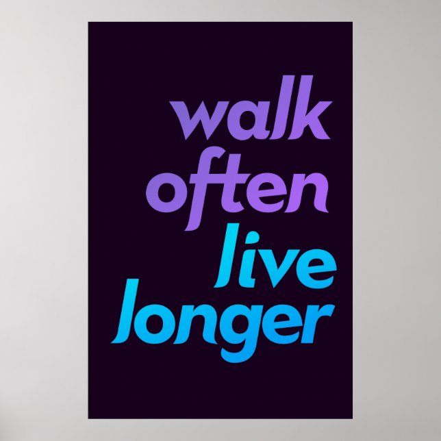 Póster Caminar A Menudo, Vivir Más Tiempo - Motivación De (Frente)