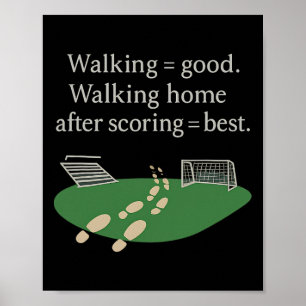 Póster Caminar = Buen caminar a casa después de anotar =