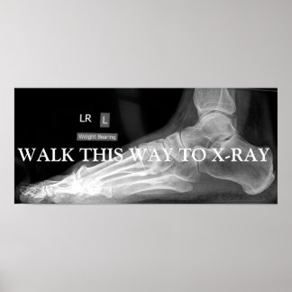 PÓSTER CAMINAR DE ESTA MANERA AL RAYO X
