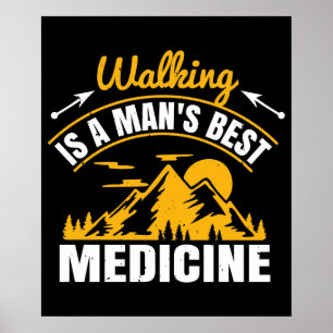 Póster Caminar es la mejor medicina para un hombre