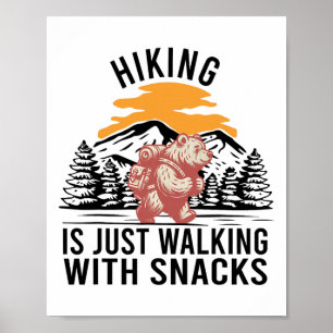 Póster Caminar es solo caminar con snacks Oso divertido H