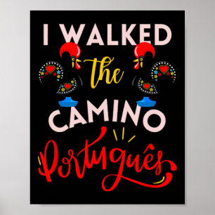 Póster Caminé el regalo del gallo portugués Camino portug