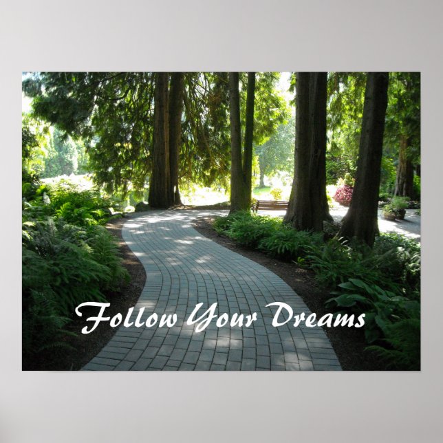 Póster Camino del jardín - Sigue tus sueños (Frente)