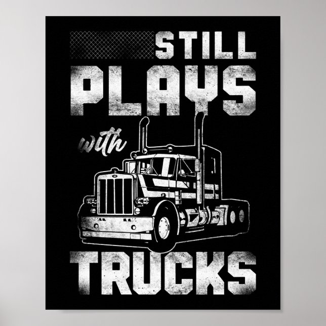 Póster Camionero Camionero Sigue Jugando Con Camiones (Frente)