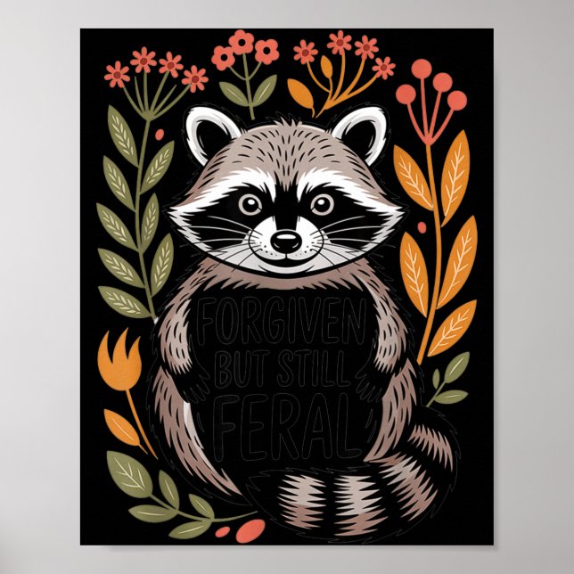 Póster Camisa Perdona Pero Todavía Mapache Feral (Frente)