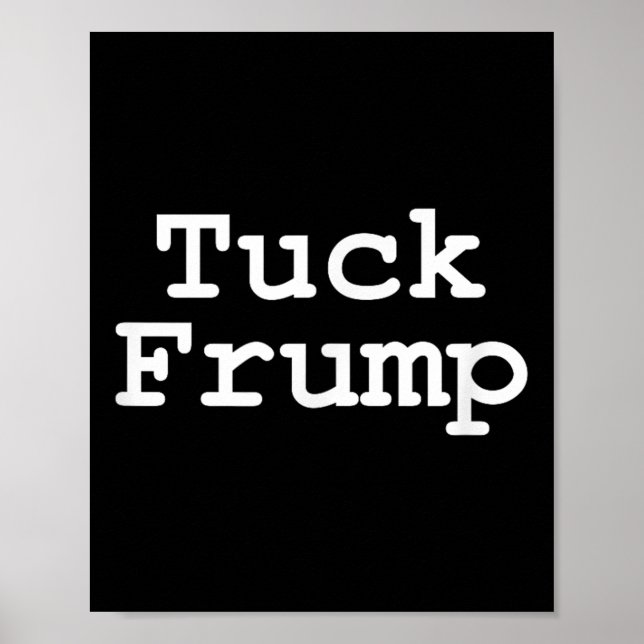 Póster Camisas anti Trump tuck Frump (Frente)